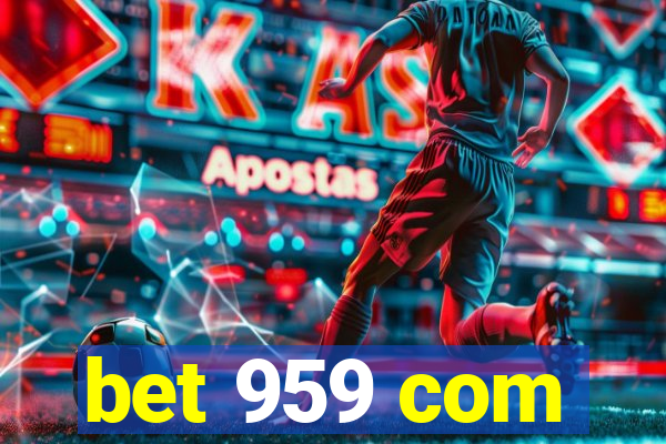 bet 959 com